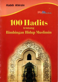 Image of 100 Hadits Tentang Bimbingan Hidup Muslim
