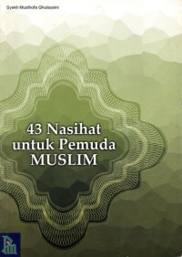 Image of 43 Nasihat Untuk Pemuda Muslim