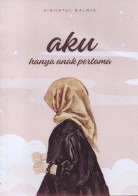 Image of Aku Hanya Anak Pertama