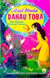 Image of Asal Mula Danau Toba dan Dongeng Terkenal Lainnya