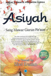 Image of Asiyah, Sang Mawar Gurun Fir'aun