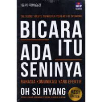 Image of Bicara Itu Ada Seninya: Rahasia Komunikasi yang efektif