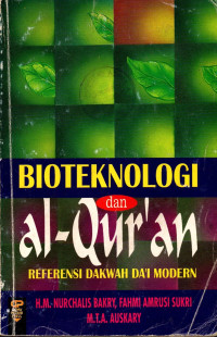 Image of Bioteknologi Dan Al-Qur'an: Referensi Dakwah Da'i Modern
