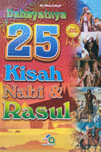 Image of Dahsyatnya 25 Kisah Nabi dan Rasul