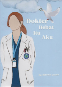 Image of Dokter Hebat Itu Aku