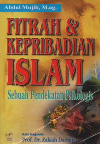 Image of Fitrah dan Kepribadian Islam: Sebuah Pendekatan Psikologis