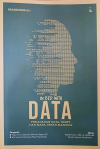 Image of In Bed With Data: Peradaban Data, Riset, dan Masa Depan Manusia
