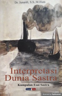 Image of Interpretasi Dunia Sastra (kumpulan esai sastra)