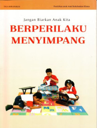 Image of Jangan Biarkan Anak Kita Berprilaku Menyimpang