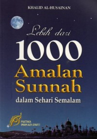 Image of Lebih dari 1000 Amalan Sunnah dalam Sehari Semalam
