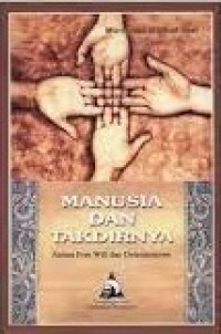 Image of Manusia Dan Takdirnya Antara Free Will Dan Determinisme