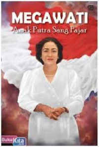 Image of Megawati Anak Putra Sang Fajar