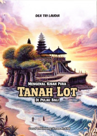 Image of Mengenal Kisah Pura Tanah Lot Di Pulau Bali