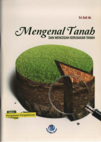 Image of Mengenal Tanah dan Mencegah Kerusakan Tanah