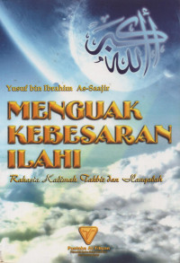 Image of Menguak Kebesaran Ilahi: Rahasia Kalimah Takbir dan Hauqalah