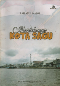 Image of Merdekanya Kota Sagu