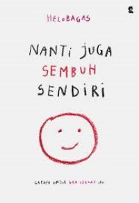 Image of Nanti Juga Sembuh Sendiri (Special Edition)