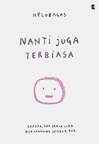Image of Nanti Juga Terbiasa