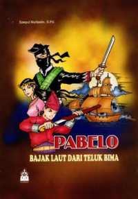 Image of Pabelo, Bajak Laut dari Teluk Bima