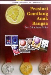 Image of Prestasi Gemilang Anak Bangsa - Seri Olimpiade Fisika