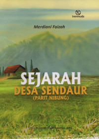 Image of Sejarah Desa Sendaur (Parit Nibung)