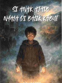 Image of Si Anak Ajaib Nyala Di Balik Kabut