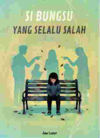 Image of Si Bungsu Yang Selalu Salah