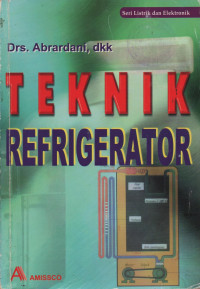 Image of Teknik Refrigerator (Keterampilan Reparasi Peralatan Listrik)