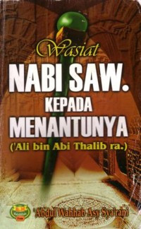 Image of Wasiat Nabi SAW Kepada Menantunya (Ali bin Abi Thalib ra.)